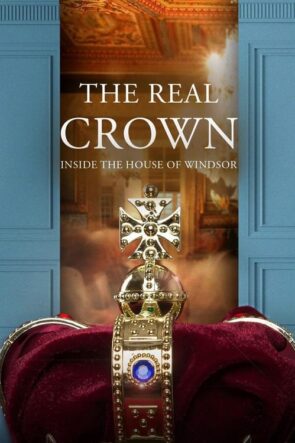 The Real Crown Inside the House of Windsor